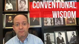 Conventional Wisdom