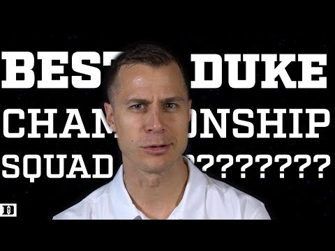 K Academy Debate! Who's the Best Duke Championship Team? (06/05/2018) K Academy Debate! Who's the Best Duke Championship Team? (06/05/2018)