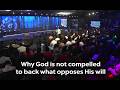 Why God is not compelled to back what opposes His will — Isaiah Macwealth