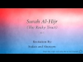 Surah Al Hijr The Rocky Tract   015   Sudais and Shuraym   Quran Audio