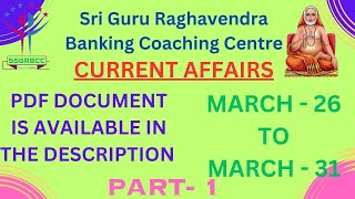 #CURRENT AFFAIRS, #MARCH - 26 TO 31, 2024, PART-1