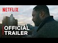 Luther: The Fallen Sun | Official Trailer | Netflix