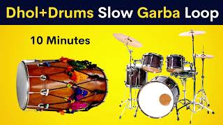 Dhol + Drums Slow Garba Loop | 10 Minutes Continue