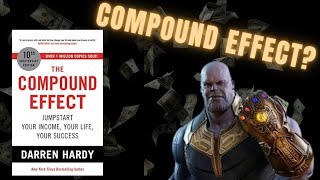 The Compound Effect by Darren Hardy Book Summary