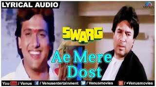 Ae Mere Dost Full Song with Lyrics | Swarg | Rajesh Khanna, Govinda | Mohd Aziz - Sad Song