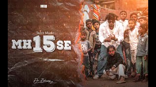 tezzz music - MH 15 FIRSE (NASHIK CITY) I Official Music Video I 2023 MH 15 SE