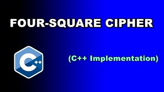 Four Square Cipher (C++ Implementation)