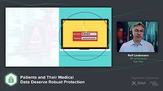 Authenticate Healthcare Summit: Patients and their Medical Data Deserve Robust Protection