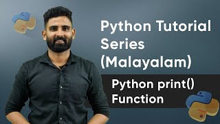 Part 2 | Python print() Function | Python Malayalam Tutorial Series