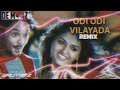 Dj Gautam'Z - Odi Odi Vilayadu Mix