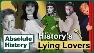 History's Most Scandalous Affairs, Explained