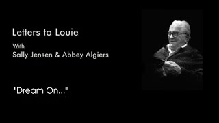 Letters to Louie / Dream On...