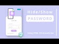 Create a Show/Hide Password Feature with HTML CSS and JavaScript | Web Development Tutorial