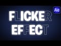 How To Make Flicker Text Effect In After Effects