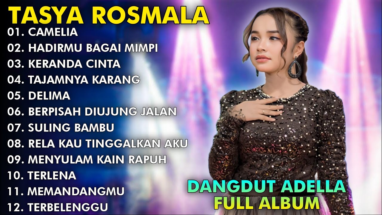 CAMELIA, HADIRMU BAGAI MIMPI, KERANDA CINTA - TASYA ROSMALA TERBARU ...