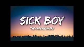 [ 1 hour ] Sick Boy - The Chainsmokers