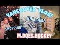 BIRTHDAY VLOG IN VANCOUVER 🇨🇦//M.does.hockey