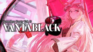 [Reitaisai 21] Gensokyo Party Vol. 5 VANTABLACK 2 — KodamaSounds [XFD]