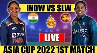 live womens asia cup 2022 india womens vs srilanka womens match-1 live score indw vs slw #livescore