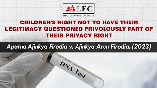 Right of Children to not get their legitimacy questioned | DNA Test | #alecforjudiciary