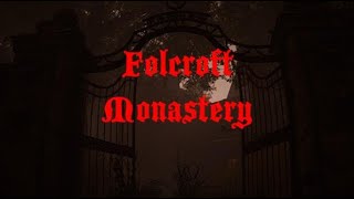 ⚰️FOLCROFT MONASTERY⚰️| Full Playthrough | No Commentary