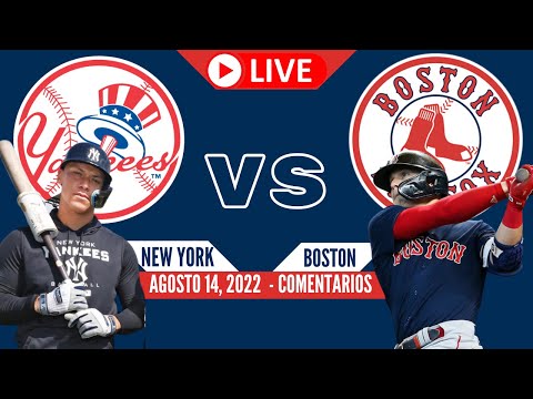 MLB: YANKEES Vs BOSTON RED SOX- Live/En Vivo - Comentarios (Agosto 14 ...