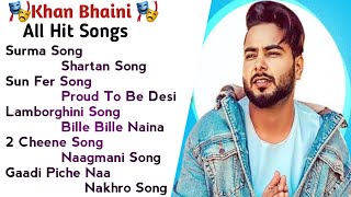 Khan Bhaini All Song 2021 | New Punjabi Songs 2021 | Best Songs Khan Bhaini | All Punjabi Songs Full
