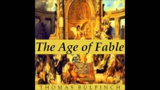 Bulfinch's Mythology: The Age of Fable audiobook - part 4
