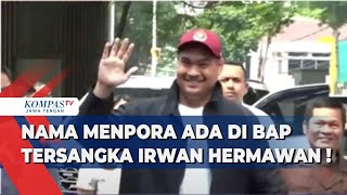 Nama Menpora Ada di BAP Tersangka Irwan Hermawan !