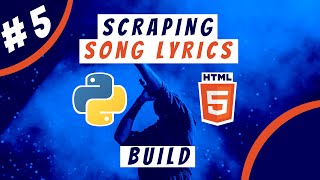 Python Intermediate Project: #5 Scraping song lyrics - build