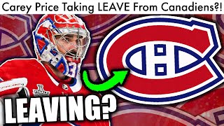 Carey Price LEAVING Montreal Canadiens For Player Assistance Program?! (NHL Habs Trade Rumors/News)
