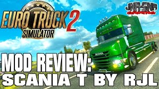 ETS 2 | EURO TRUCK SIMULATOR 2 MOD REVIEW | Scania T Mod V1 8 1 by RJL | ETS 2 MOD REVIEW