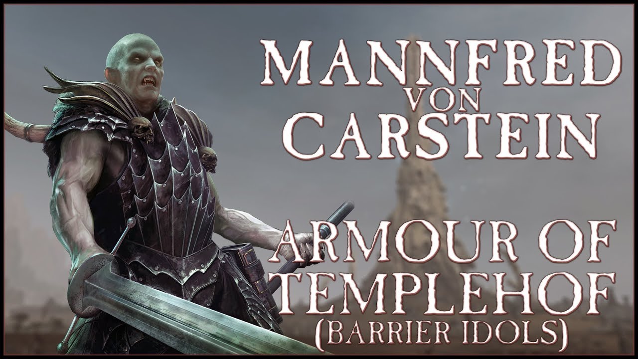 ARMOUR OF TEMPLEHOF, BARRIER IDOLS - Mannfred Von Carstein - Quest ...