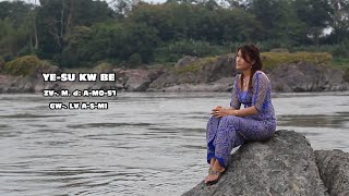 YE SU KW BE / Lisu Gospel Song