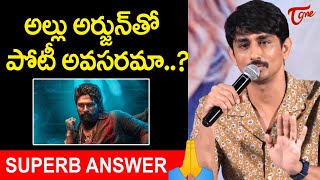 Actor Siddharth About Clash With Pushpa 2 Movie | #alluarjun | Teluguone Cinema