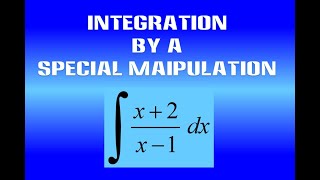 STANDARD   Integration by a special manipulation