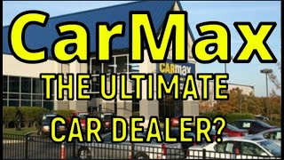 Is CARMAX the Ultimate Car Dealer? 30 Day Money-back Guarantee The Homework Guy, Kevin Hunter