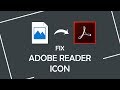 How to fix Adobe Reader icon Missing/Broken/Changed issue in Windows 10