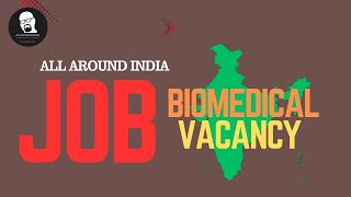 Biomedical Job Vacancy @ATHEENAPANDIAN_BIOMEDICAL