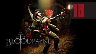 BloodRayne #18 - Infiltration and Execution (Last Time) [Walkthrough PC]