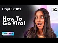 How To Go Viral By Using Editing Tools From CapCut | CapCut 101| CapCut