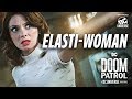 Doom Patrol | Elasti-Woman | DC Universe | The Ultimate Membership