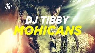 DJ Tibby - Mohicans (Extended Mix)