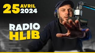 RADIO HLIB DU 25 AVRIL 2024