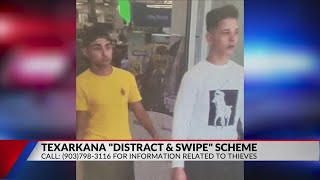 Texarkana PD seeks to identify ‘distract and swipe’ theft suspects