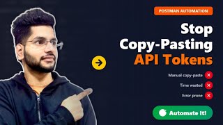 Postman API Token Automation — No More Copy-Paste!