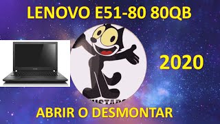 LENOVO E51-80 80QB ABRIR O DESMONTAR CAMBIO DE PASTA TERMICA