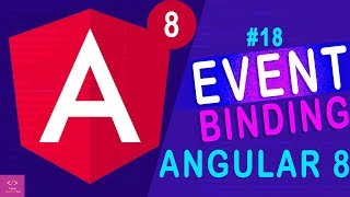 Event Binding in Angular 8 [Tutorial - 18]