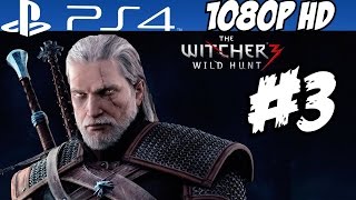 The Witcher 3 Gameplay Walkthrough Part 3 Wild Hunt Let's Play Playthrough Review 1080p