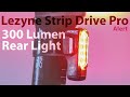 Lezyne Strip Drive Pro 300 Alert | Rear Bike Light | Review + Outdoor Test